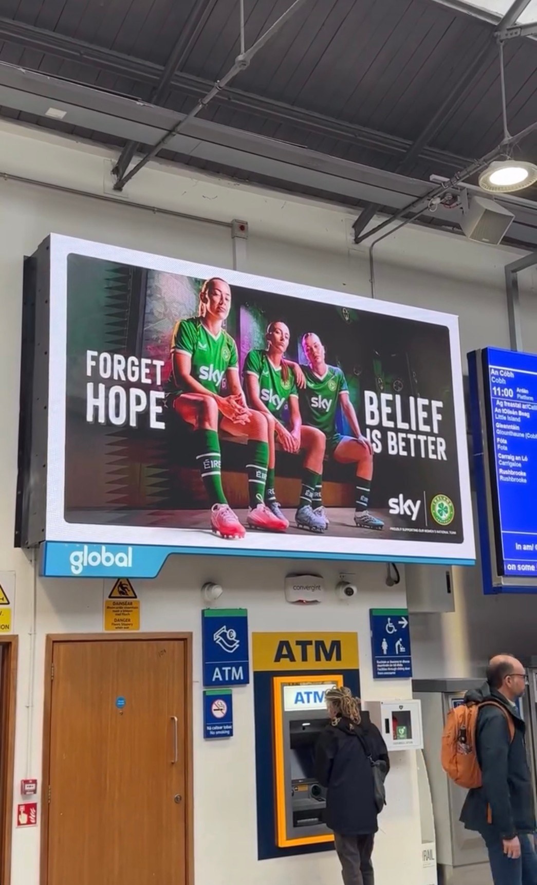 Forget hope, belief is better: Sky's campaign with Ireland Football on a Global screen in a train station